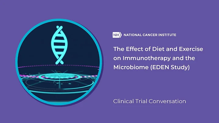 The Effect of Diet and Exercise on Immunotherapy and the Microbiome (EDEN Study)