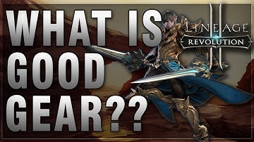 Lineage 2: Revolution Tutorial - What Is Good Gear