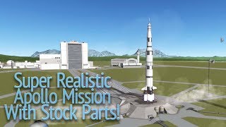 Super Realistic Apollo Mission With Ksp Stock Parts