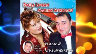 Paula Lincan & Dorel de la Popesti - E lasata porunca