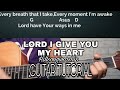 Lord I give You my heart -Hillsong Worship/Guitar Tutorial With Chords and Lyrics