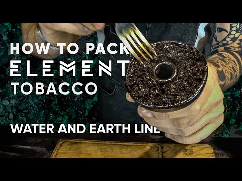 How to pack Element Tobacco. Water and Earth line
