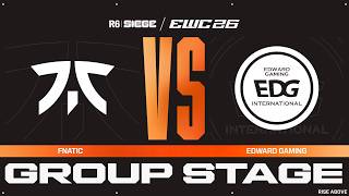Fnatic vs EDward Gaming | R6 Siege at EWC 26 - Group Stage - VOD