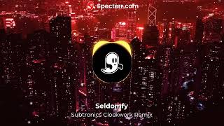 Subtronics Clockwork Seldomfy Remix