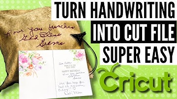 Transform Your Handwriting Into Digital Cut Files Using Cricut Design Space