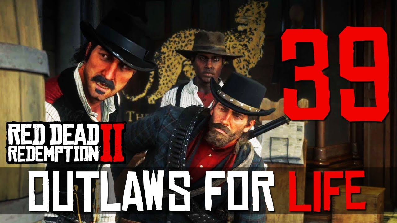 [39] Outlaws For Life (Let’s Play Red Dead Redemption 2 w/ GaLm) - YouTube