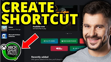 How To Create Desktop Shortcut For Xbox Gamepass App