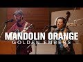 Mandolin orange  golden embers live at radio heartland