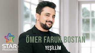 Ömer Faruk Bostan - Yeşillim 