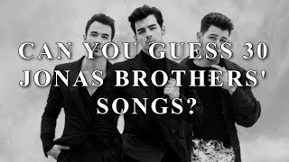 Can you guess 30 Jonas Brothers' songs? - GUESS THE SONG CHALLENGE