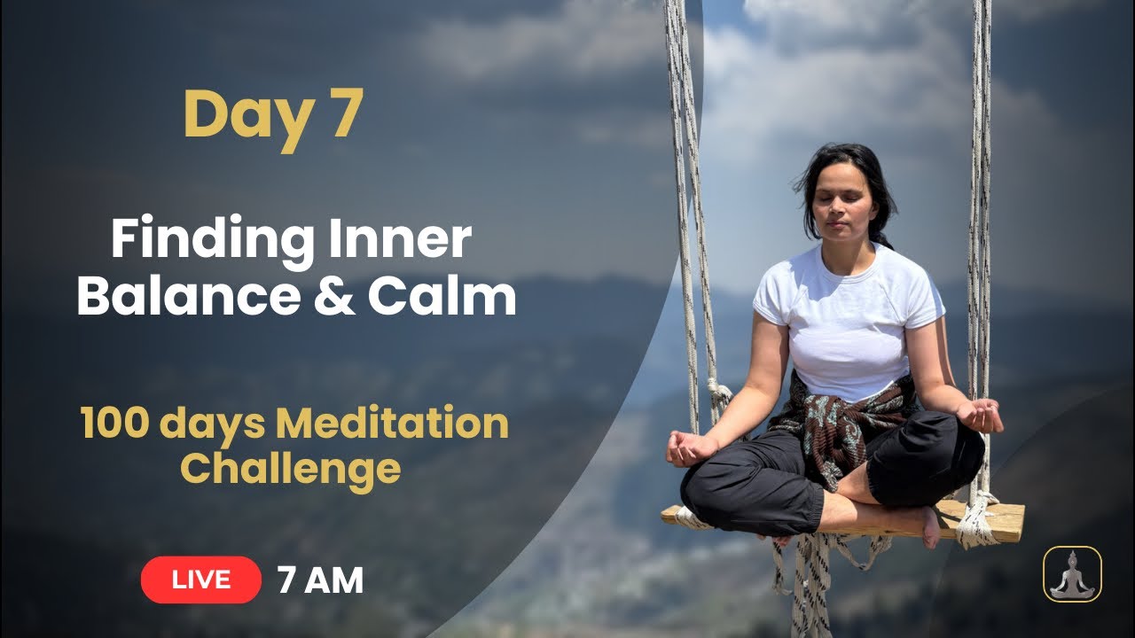 🌸 Day 7 | Balance Meditation | 100 Days Meditation Challenge | Navratri ...