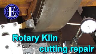 ON SITE MACHINING①【Rotary Kiln repair】