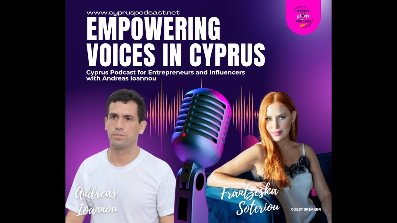 Cyprus Podcast: Episode 3 with Frantzeska Soteriou (www.cypruspodcast.net)