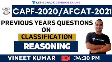 PYQs Classification (Part-2)  | Reasoning | Target CDS/CAPF/NDA/AFCAT 2020-2021