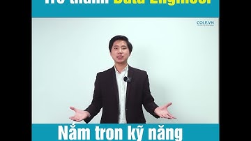 KHÓA HỌC TRỞ THÀNH KỸ SƯ DỮ LIỆU DATA ENGINEER