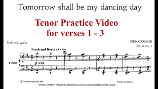 Tenor Practice:  Verses 1-3 of Tomorrow Shall Be My Dancing Day - Gardner