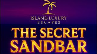 The Secret Sandbar of Mayaguana (The Bahamas’ Most Hidden Luxury Spot)