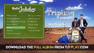 TVF Tripling Season 1 Audio Jukebox | Credit #TVFPLAY