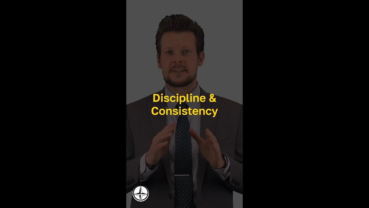 Discipline & Consistency