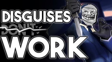 TF2: "Disguises don