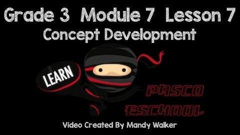 Grade 3 Module 7 Lesson 7 Concept Development