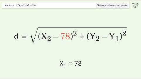 Find the distance between two points p1 (78,-2) and p2 (57,-19): Step-by-Step Video Solution