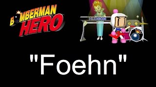 Foehn - Bomberman Hero Music