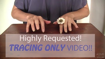 ASMR * Theme: TRACING ONLY * No Talking * ASMRVilla