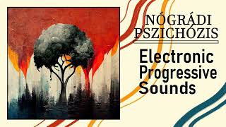 Electronic Progressive Sounds - Nógrádi Pszichózis 009 mix Maranello (2024.03.)