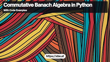 Commutative Banach Algebras in Python