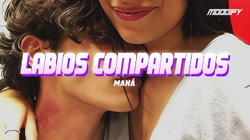 Thumbnail of Maná - Labios Compartidos (Letra)