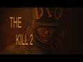 The Kill 2 