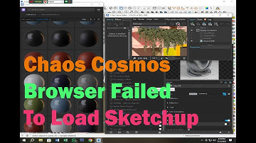 Chaos Cosmos Browser Failed to Load Sketchup
