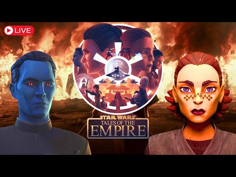 LIVE May the 4th COUNTDOWN to Tales of the EMPIRE, Are you Ready?