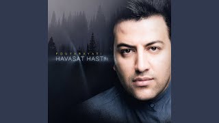 Havasat Hast ?! - Pouya Bayati