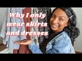 Why I Only Wear Skirts and Dresses | A Sit Down Chat!