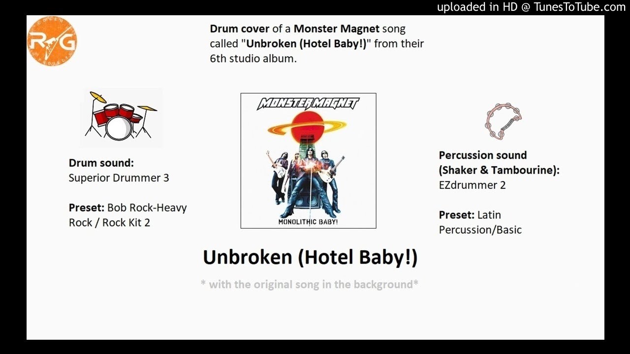 Drum cover of a Monster Magnet song called "Unbroken (Hotel Baby!" *with the original song* Drum cover of a Monster Magnet song called "Unbroken (Hotel Baby!" *with the original song*
