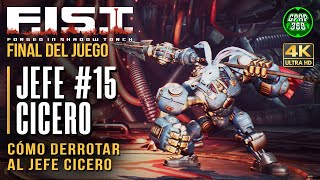 F.I.S.T | Jefe Cicero (Jefe #15 y cómo derrotarle) FINAL DEL JUEGO