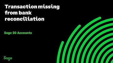 Sage 50 Accounts (UK) - Transaction missing from bank reconciliation