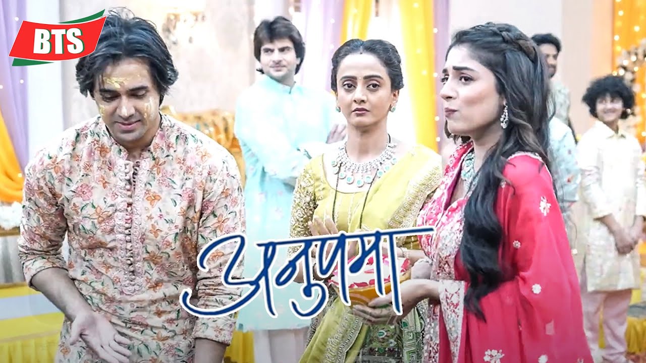 Anupama | Prem, Aryan, Raahi और मां ने हल्दी में की जमकर मस्ती। | BTS | Star Plus