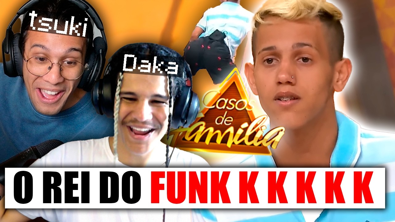 O REI DO FUNK NO CASOS DE FAMILIA K K K K K (o cara dança dms)