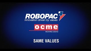 OCME and Robopac: two companies that share the same values and a global entrepreneurial culture.