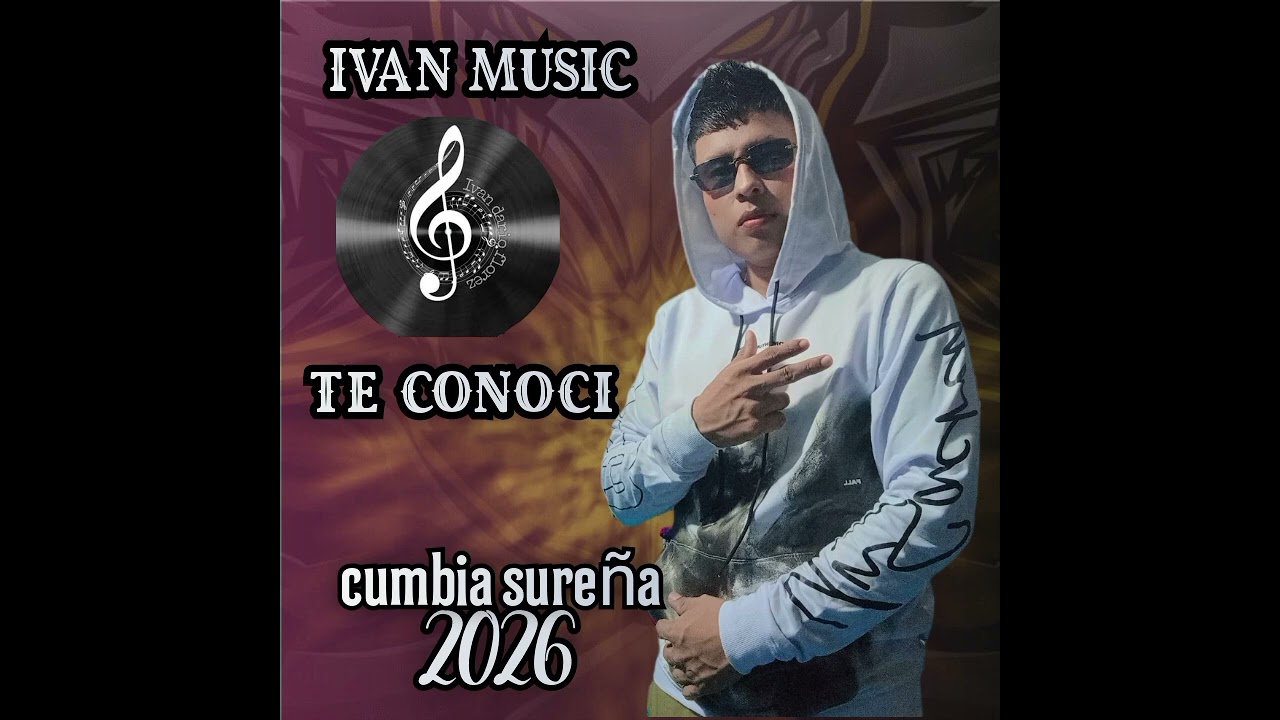 Iván music❌te conocí ❌ cumbia sureña nuevo (2026)