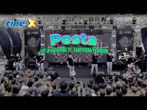 TIPE-X - PESTA LIVE IN PT SAMPOERNA PASURUAN