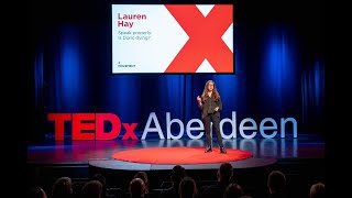 Speak properly: Is Doric dying | Lauren Hay | TEDxAberdeen