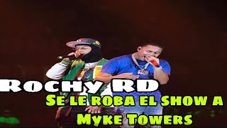 ROCHY RD SE ROBA EL SHOW EN EL CONCIERTO DE MYKE TOWERS