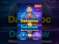 When should we use Dataproc and when should we use Dataflow in GCP? | Interview Question in GCP |