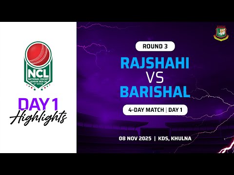 Highlights | 27th NCL 2025-2026 | Rajshahi VS Barishal | KDS, Khulna | Round 3 | 4 Day Match | Day 1