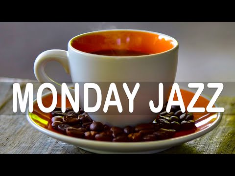 Monday Morning Jazz - Jazz & Bossa Nova June For New Week Positive Mood