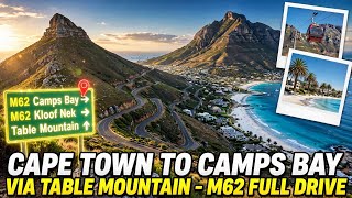 CAPE TOWN TO CAMPS BAY | M62 Full Drive | Real Road TRIP in South Africa | 4K 